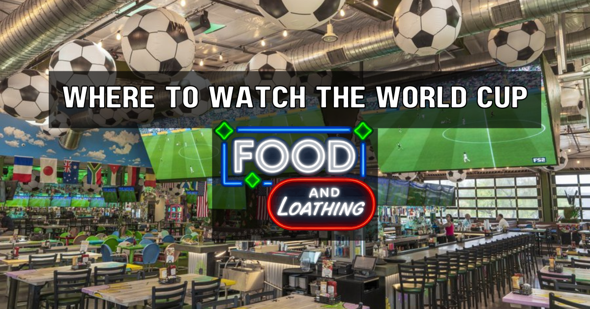 Where to watch the world cup in Las Vegas