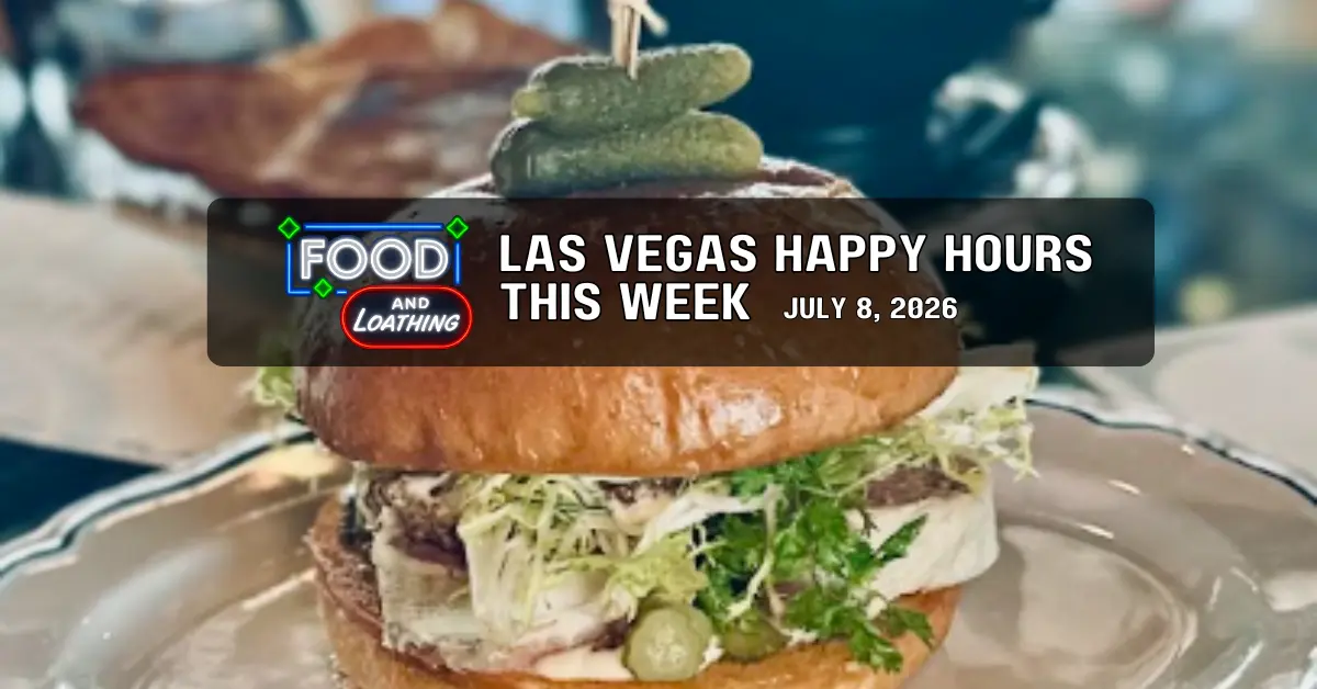 Las Vegas Happy Hours this week July 8, 2026