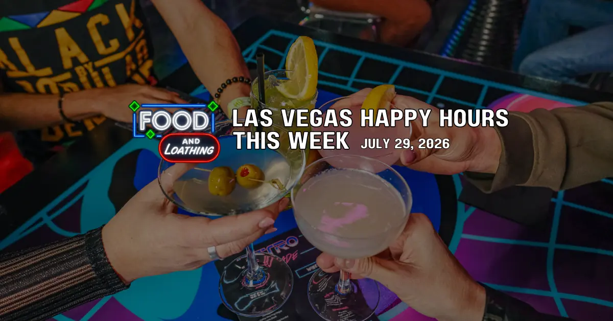 Las Vegas Happy hours this week July 29, 2026